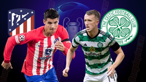 Nhận định vòng bảng lượt 4 giải Champions League 2023/24 Atletico vs Celtic diễn ra vào lúc 03h00 ngày 8/11 