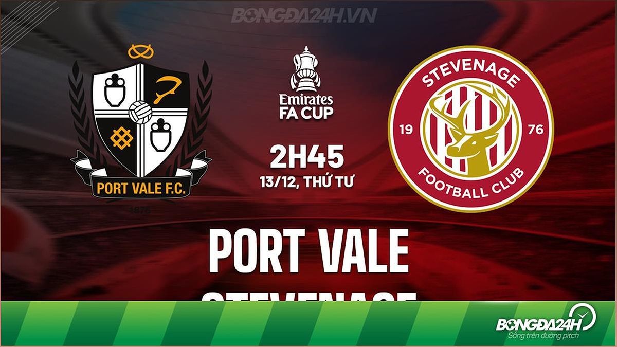Nhận định trận Port Vale vs Stevenage tại FA Cup: Phân tích chi tiết, dự đoán kết quả - -817761880