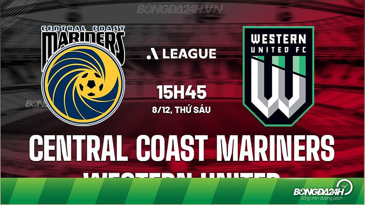 Nhận định trận đấu Central Coast Mariners vs Western United (VĐQG Australia 2023/24) - -593777913