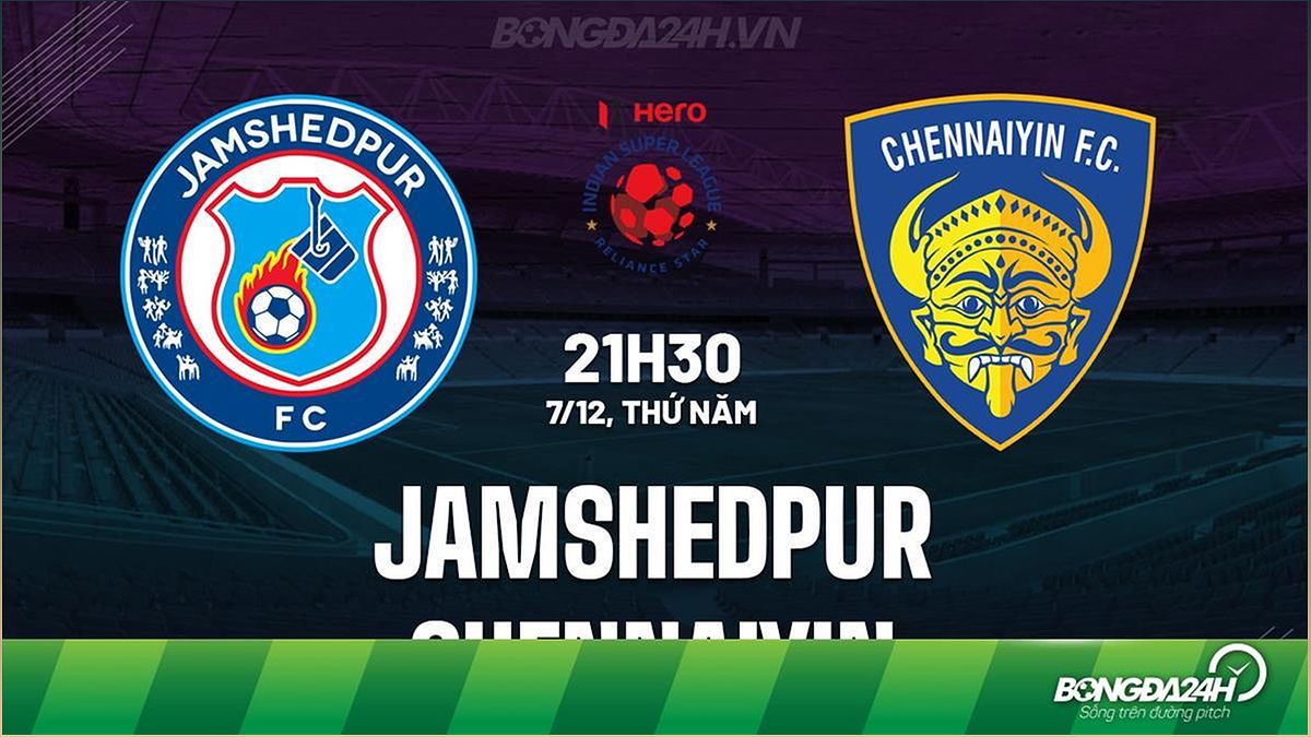 Nhận định trận đấu Jamshedpur vs Chennaiyin: Dự đoán kết quả và tỷ số chi tiết - 1409315549