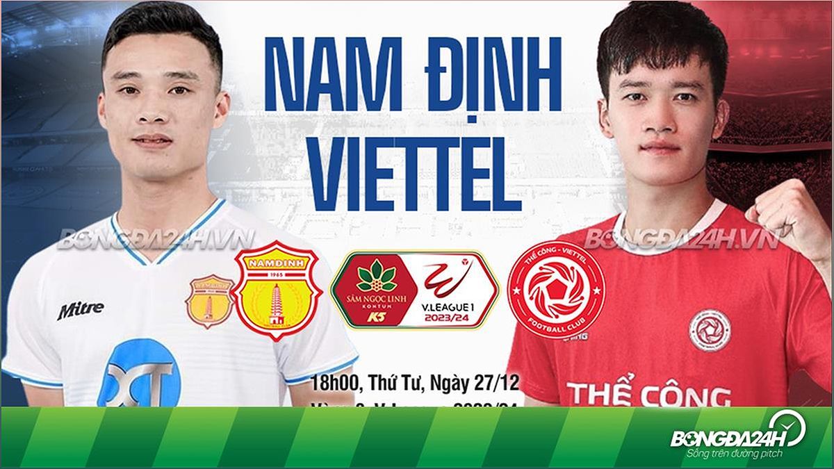 Nhận định trận đấu Nam Định vs Viettel: Tiếp tục mạch bất bại? - -1374017186