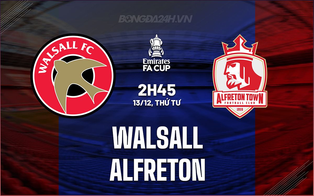 Walsall vs Alfreton: Nhận định trận đấu, dự đoán kết quả và phân tích chi tiết - 577740273