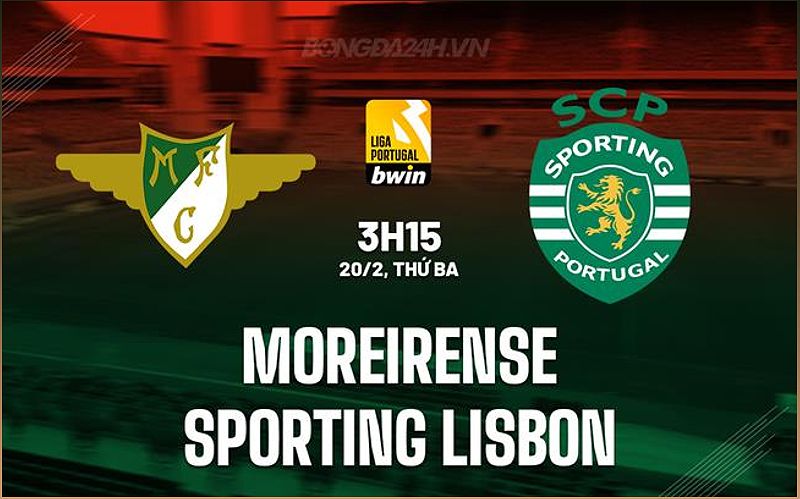 Nhận định trận đấu Moreirense vs Sporting Lisbon - 29777948