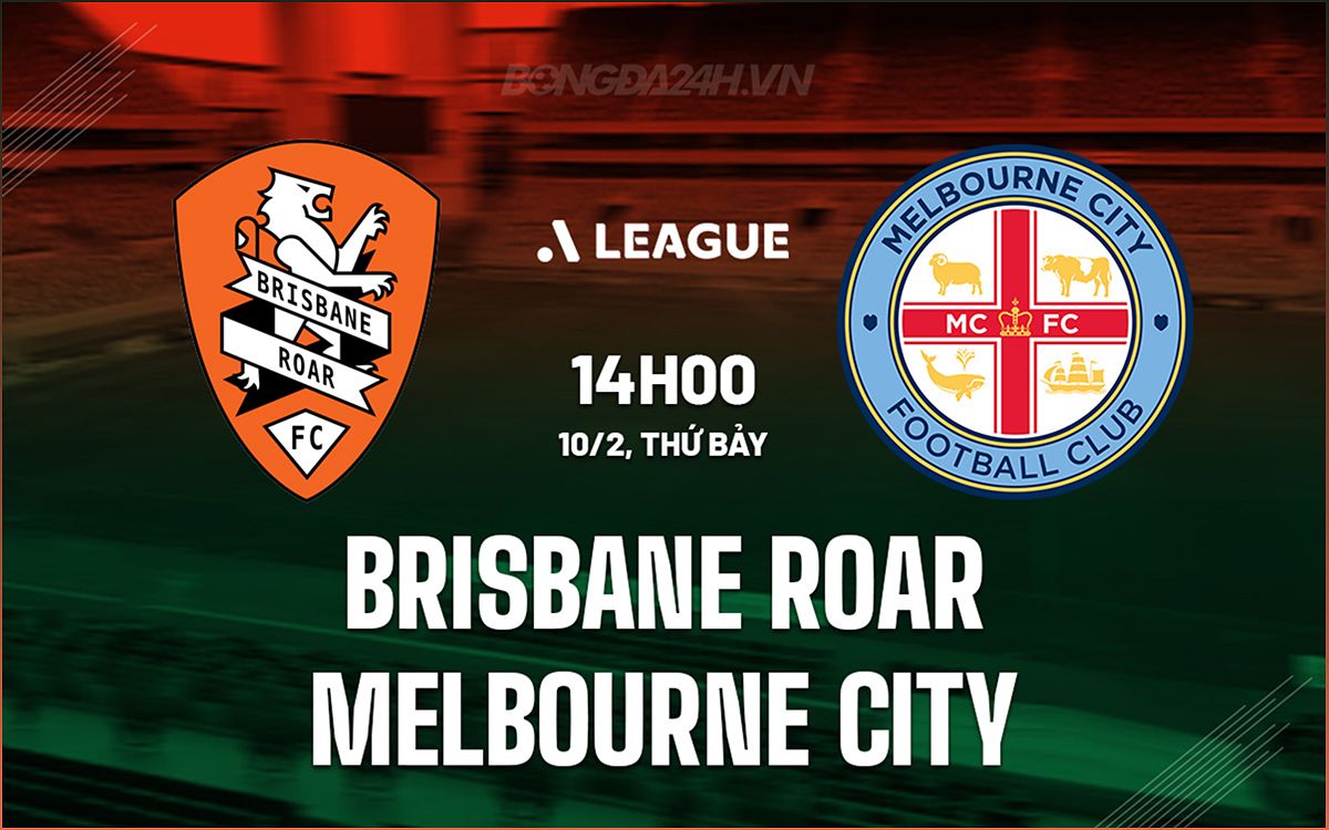 Trận đấu giữa Brisbane Roar và Melbourne City: Dự đoán kết quả và thông tin trận đấu - -187367966