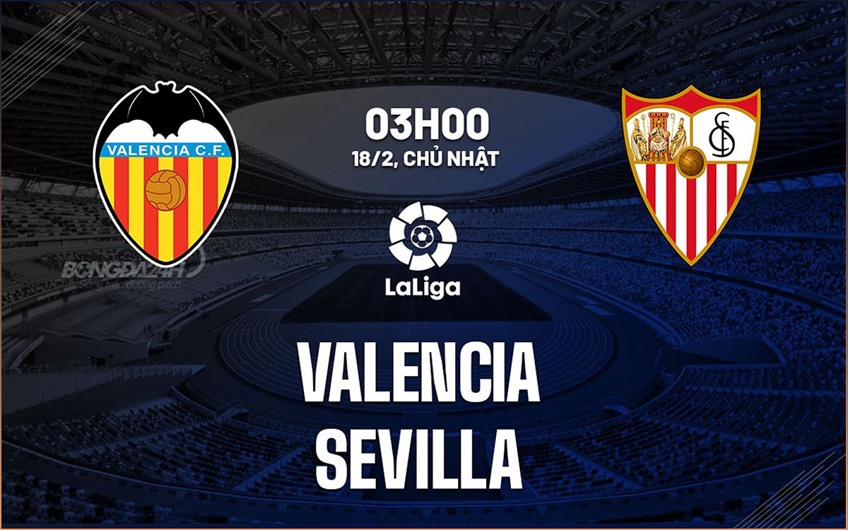 Valencia vs Sevilla: Trận đấu hấp dẫn tại La Liga - 2095082001