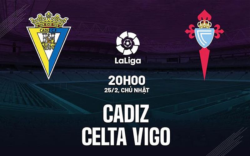 Dự đoán trận đấu Cadiz vs Celta Vigo: Ai sẽ chiến thắng? - 1281764115
