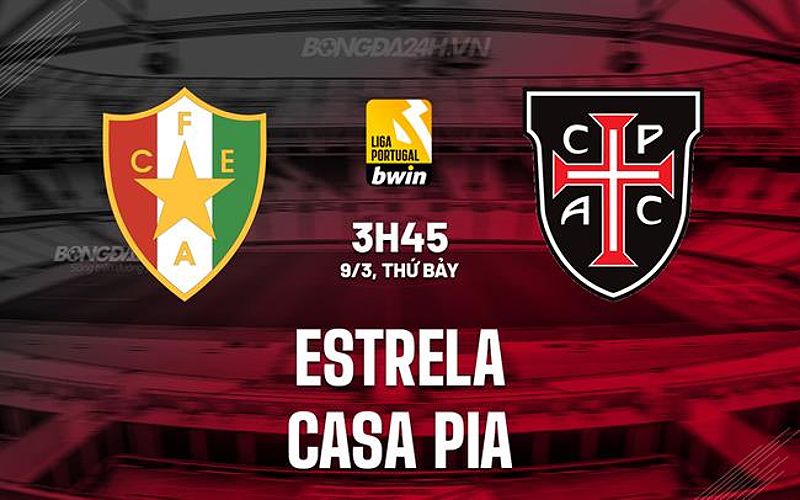 Estrela vs Casa Pia: Dự đoán và nhận định trận đấu VĐQG Bồ Đào Nha - -641864534