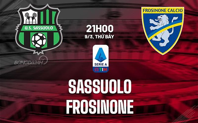Sassuolo vs Frosinone: Dự đoán và nhận định trận đấu - 709318268