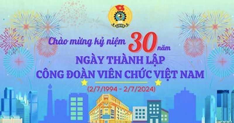 30 năm thành lập Công đoàn Viên chức Việt Nam: Kỷ niệm và tôn vinh thành tựu - -938538111