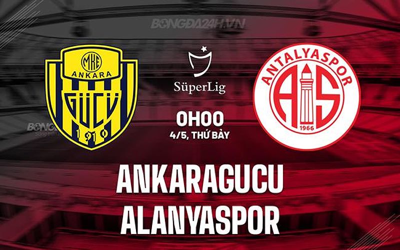 Ankaragucu vs Alanyaspor: Dự đoán kết quả và thông tin trận đấu - 995344462